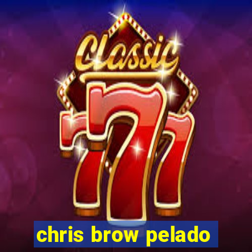 chris brow pelado